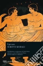 Scritti morali. Testo greco a fronte. Ediz. bilingue libro