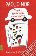 Tredici favole belle e una brutta libro