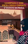 L'estate di Piera libro di Simi Giampaolo Degli Esposti Piera