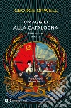 Omaggio alla Catalogna. Testo inglese a fronte libro