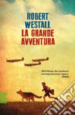 La grande avventura libro