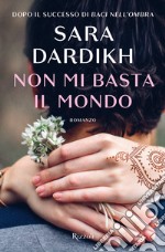 Non mi basta il mondo libro