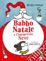 Babbo Natale e l'inaspettata Neve libro