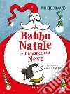 Babbo Natale e l'inaspettata Neve libro di D'Ignazio Michele