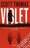 Violet libro di Thomas Scott