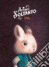 Un attimo soltanto. Ediz. a colori libro di Dautremer Rebecca