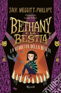 La vendetta della bestia. Bethany e la bestia