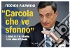 «Carcola che ve sfonno». Il meglio (e il peggio) di un anno italiano libro