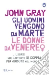 Gli uomini vengono da Marte, le donne da Venere libro