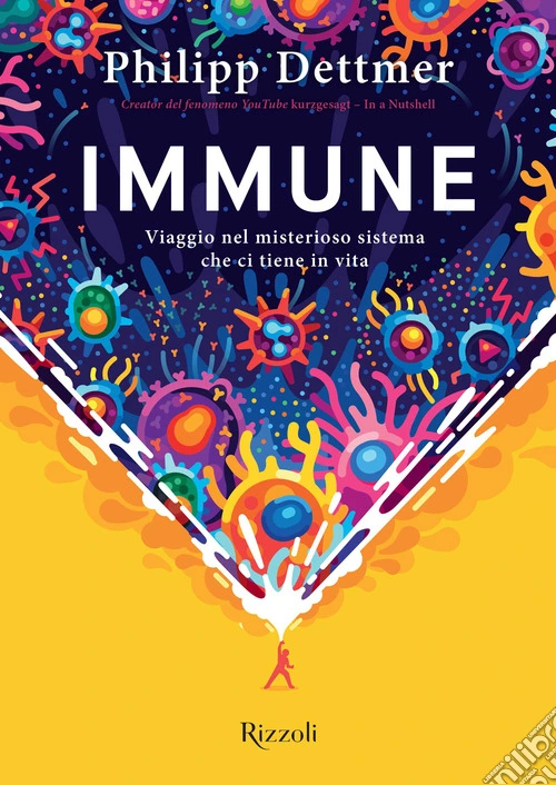 Immune. Viaggio nel misterioso sistema che ci tiene in vita