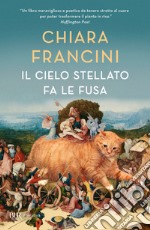 Il cielo stellato fa le fusa libro