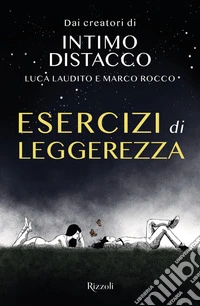 Esercizi di leggerezza. Ediz. illustrata libro