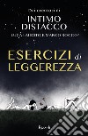 Esercizi di leggerezza. Ediz. illustrata libro di Laudito Luca Rocco Marco