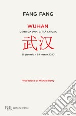 Wuhan. Diari da una città chiusa libro