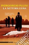 La settima luna libro