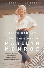 Gli ultimi giorni di Marilyn Monroe libro