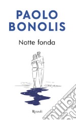 Notte fonda libro