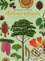 Arboretum. Il grande libro degli alberi libro