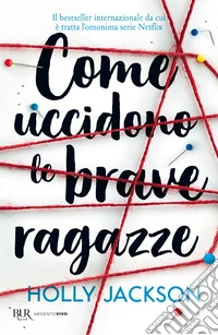 Come uccidono le brave ragazze libro