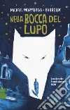 Nella bocca del lupo libro di Morpurgo Michael Barroux