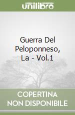 Guerra Del Peloponneso, La - Vol.1 libro