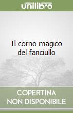 Il corno magico del fanciullo libro