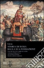 Storia di Roma dalla sua fondazione. Testo latino a fronte. Vol. 5: Libri 21-23 libro