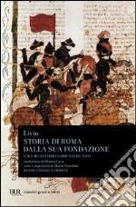 Storia di Roma dalla sua fondazione. Testo latino a fronte. Vol. 7: Libri 28-30 libro