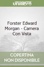 Forster Edward Morgan - Camera Con Vista libro