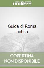 Guida di Roma antica libro