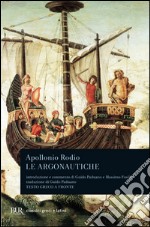 Le argonautiche. Testo greco a fronte libro