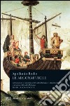 Le argonautiche. Testo greco a fronte libro di Apollonio Rodio