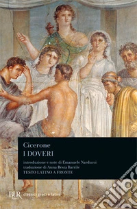 I doveri. Testo latino a fronte libro