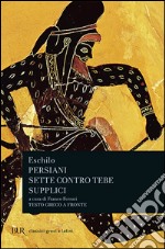 Persiani-Sette contro Tebe-Supplici libro