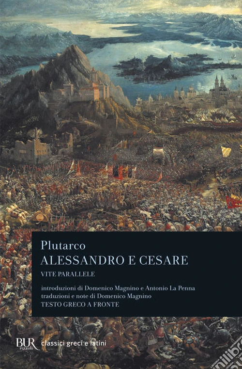 Vite parallele. Alessandro e Cesare. Testo greco a fronte