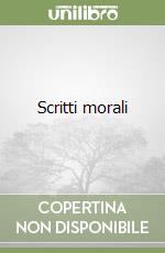 Scritti morali libro