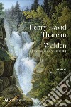 Walden ovvero vita nei boschi libro di Thoreau Henry David Sanavio P. (cur.)