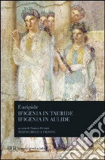 Ifigenia in Tauride-Ifigenia in Aulide libro