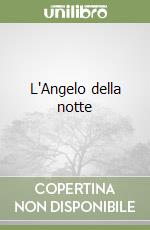 L'Angelo della notte libro