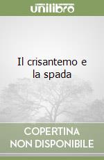 Il crisantemo e la spada libro