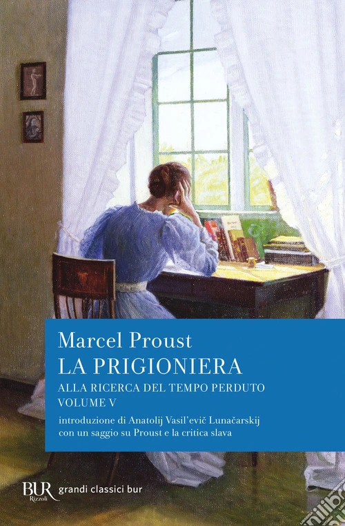 Alla ricerca del tempo perduto. La prigioniera
