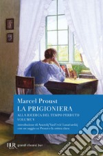 Alla ricerca del tempo perduto. La prigioniera libro