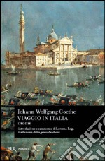 Viaggio in Italia (1786-1788) libro