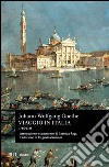 Viaggio in Italia (1786-1788) libro