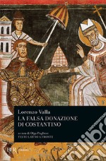 La falsa donazione di Costantino. Testo latino a fronte libro