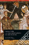 La falsa donazione di Costantino. Testo latino a fronte libro