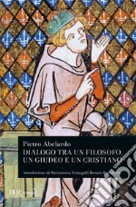 Dialogo tra un filosofo, un giudeo e un cristiano libro