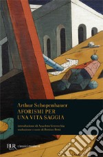 Aforismi per una vita saggia libro