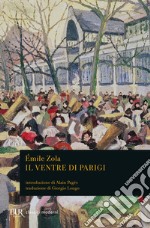 Il ventre di Parigi libro