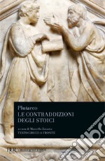 Le contraddizioni degli stoici libro